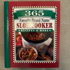 365 Favorite Brand Name Slow Cooker Recipes & More
